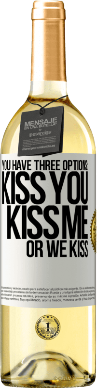 29,95 € | White Wine WHITE Edition You have three options: kiss you, kiss me or we kiss White Label. Customizable label Young wine Harvest 2024 Verdejo