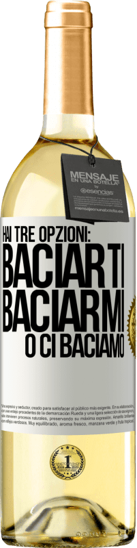 Spedizione Gratuita | Vino bianco Edizione WHITE Hai tre opzioni: baciarti, baciarmi o ci baciamo Etichetta Bianca. Etichetta personalizzabile Vino giovane Raccogliere 2023 Verdejo