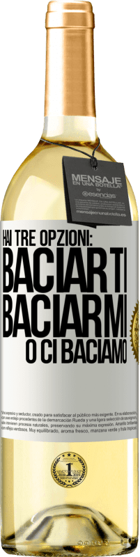 29,95 € Spedizione Gratuita | Vino bianco Edizione WHITE Hai tre opzioni: baciarti, baciarmi o ci baciamo Etichetta Bianca. Etichetta personalizzabile Vino giovane Raccogliere 2025 Verdejo