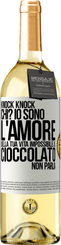 Spedizione Gratuita | Vino bianco Edizione WHITE Knock Knock. Chi? Io sono l'amore della tua vita Impossibile, il cioccolato non parla Etichetta Bianca. Etichetta personalizzabile Vino giovane Raccogliere 2023 Verdejo