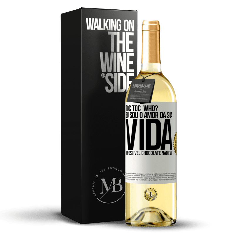 29,95 € Envio grátis | Vinho branco Edição WHITE TOC Toc. Who? Eu sou o amor da sua vida. Impossível chocolate não fala Etiqueta Branca. Etiqueta personalizável Vinho jovem Colheita 2023 Verdejo