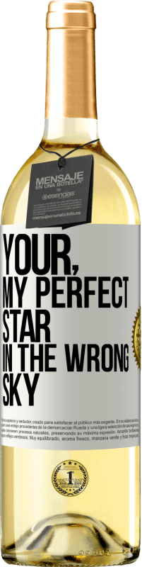 29,95 € Free Shipping | White Wine WHITE Edition Your. My perfect star in the wrong sky White Label. Customizable label Young wine Harvest 2023 Verdejo