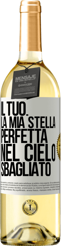 Spedizione Gratuita | Vino bianco Edizione WHITE Il tuo. La mia stella perfetta nel cielo sbagliato Etichetta Bianca. Etichetta personalizzabile Vino giovane Raccogliere 2023 Verdejo