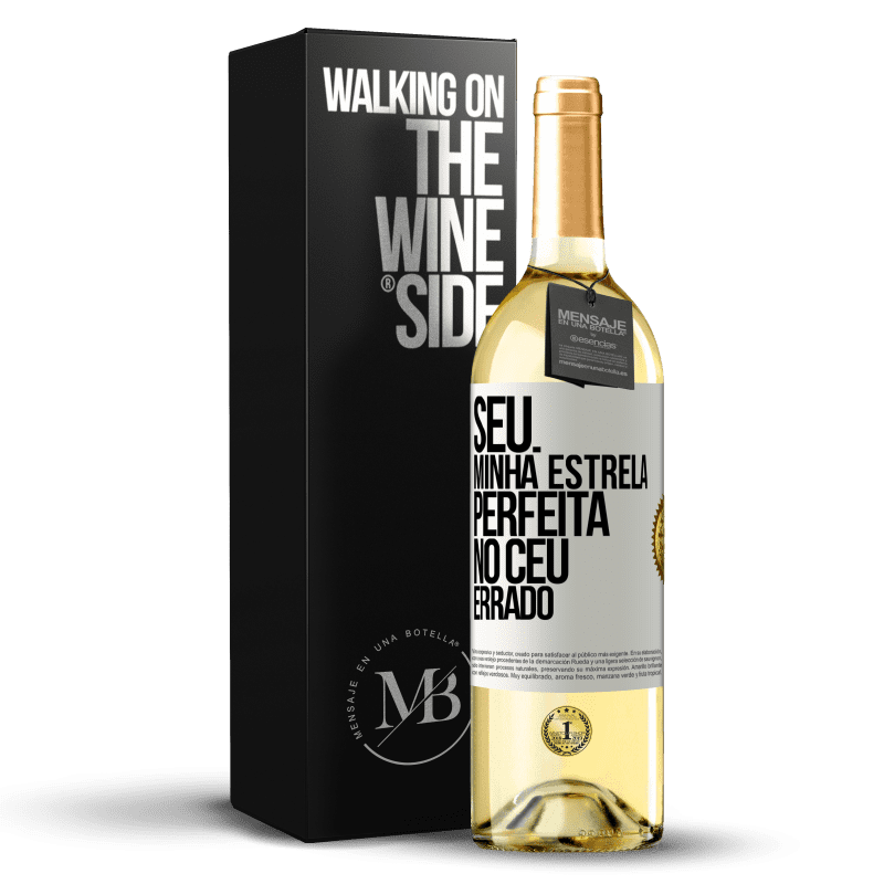 29,95 € Envio grátis | Vinho branco Edição WHITE Seu. Minha estrela perfeita no céu errado Etiqueta Branca. Etiqueta personalizável Vinho jovem Colheita 2025 Verdejo
