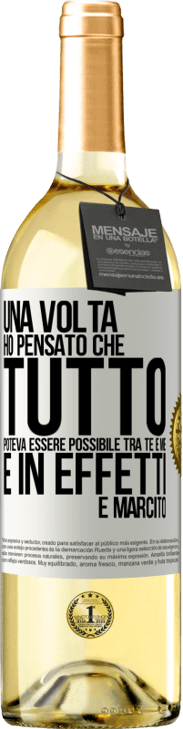 Spedizione Gratuita | Vino bianco Edizione WHITE Una volta ho pensato che tutto poteva essere possibile tra te e me. E in effetti è marcito Etichetta Bianca. Etichetta personalizzabile Vino giovane Raccogliere 2023 Verdejo