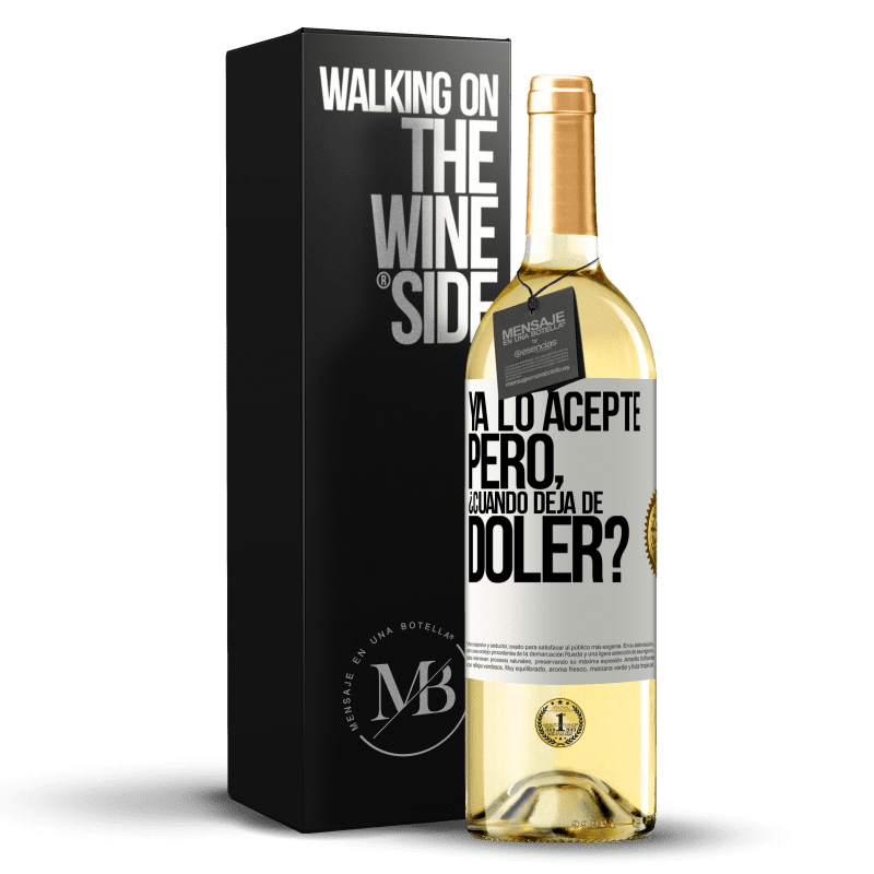 29,95 € Envío gratis | Vino Blanco Edición WHITE Ya lo acepté, pero ¿cuando deja de doler? Etiqueta Blanca. Etiqueta personalizable Vino joven Cosecha 2023 Verdejo