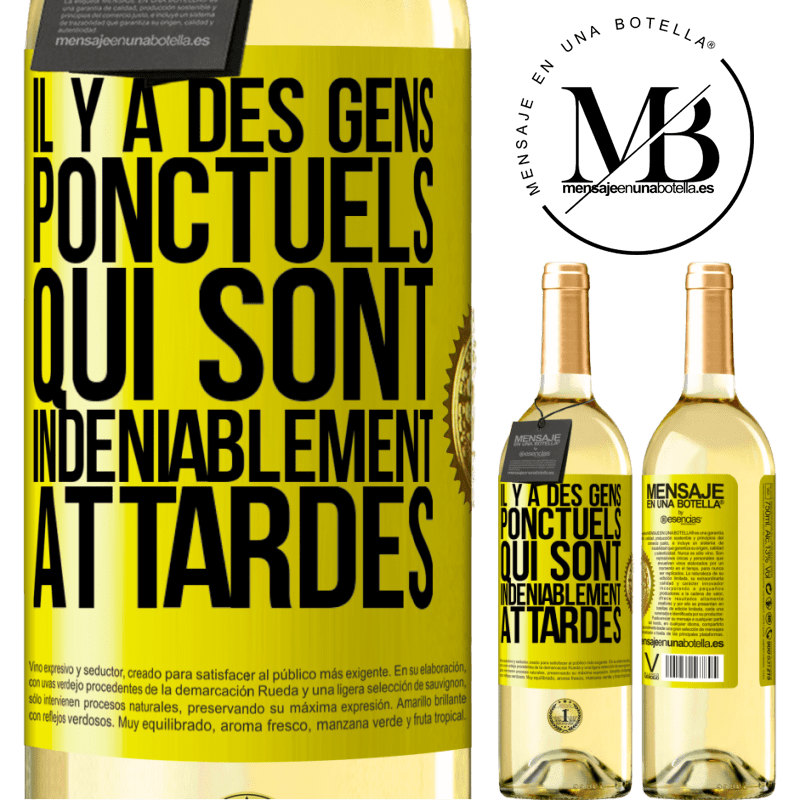 29,95 € Envoi gratuit | Vin blanc Édition WHITE Il y a des gens ponctuels qui sont indéniablement attardés Étiquette Jaune. Étiquette personnalisable Vin jeune Récolte 2025 Verdejo