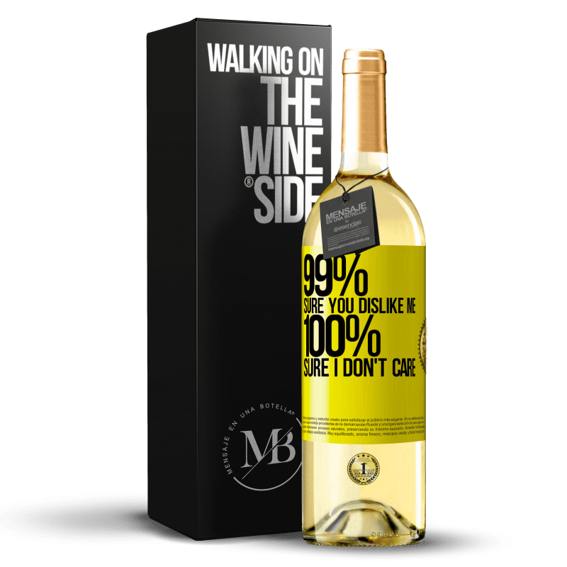 29,95 € Бесплатная доставка | Белое вино Издание WHITE 99% уверены, что я тебе нравлюсь. 100% уверен, что мне все равно Желтая этикетка. Настраиваемая этикетка Молодое вино Урожай 2023 Verdejo