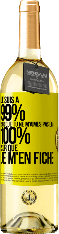 29,95 € | Vin blanc Édition WHITE Je suis à 99% sûr que tu ne m'aimes pas et à 100% sûr que je m'en fiche Étiquette Jaune. Étiquette personnalisable Vin jeune Récolte 2024 Verdejo