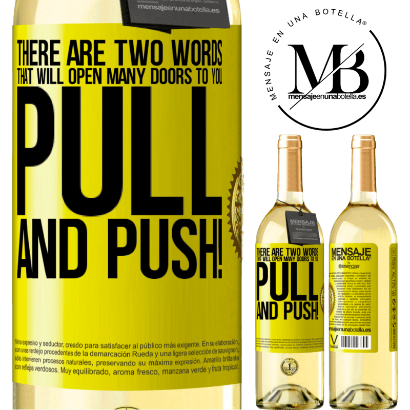 29,95 € Free Shipping | White Wine WHITE Edition There are two words that will open many doors to you Pull and Push! Yellow Label. Customizable label Young wine Harvest 2022 Verdejo