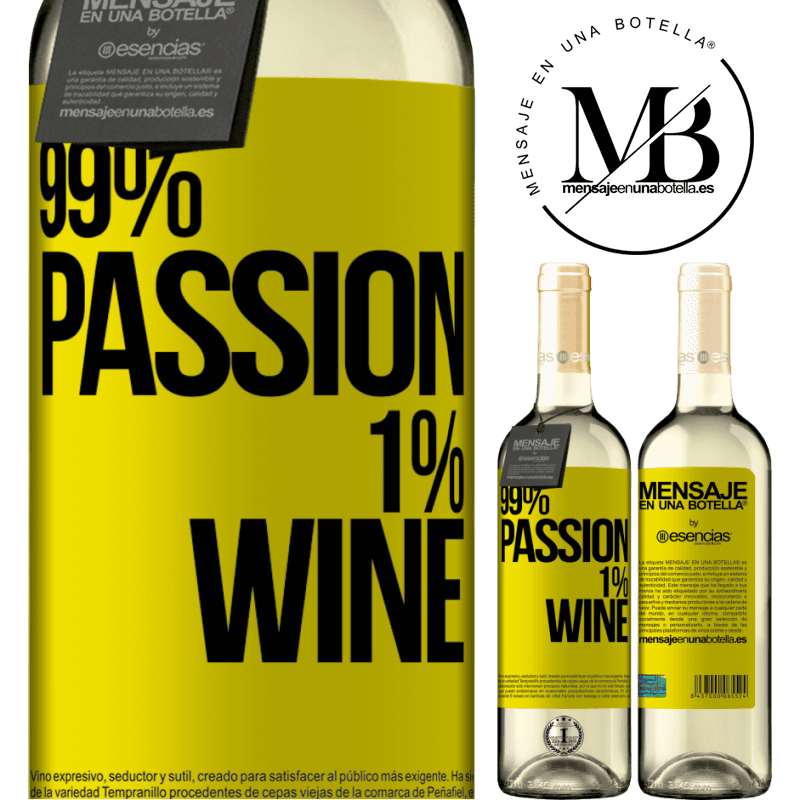 «99% passion, 1% wine» WHITEエディション