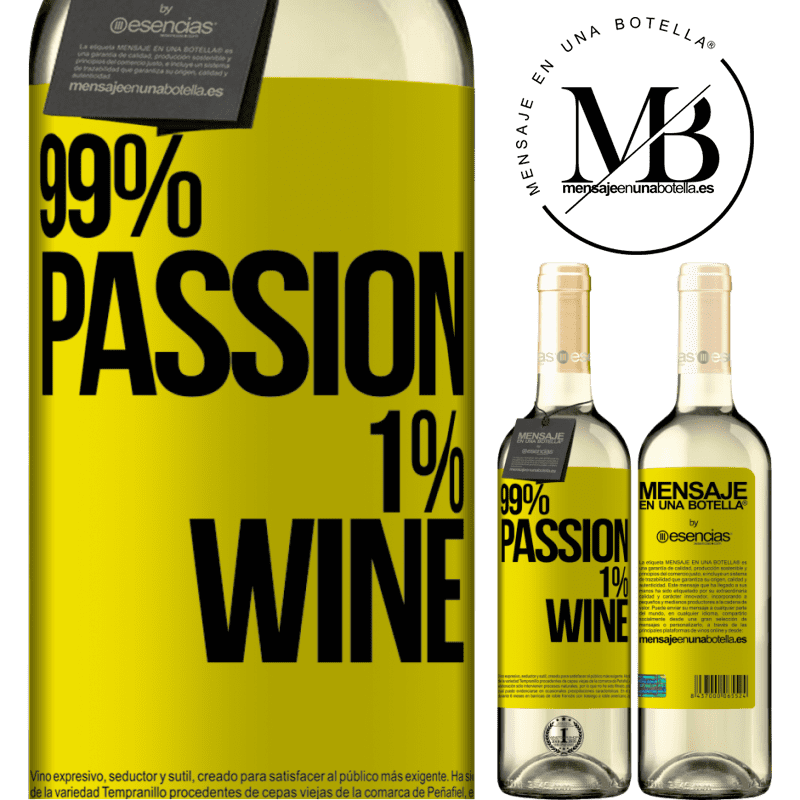 «99% passion, 1% wine» Édition WHITE