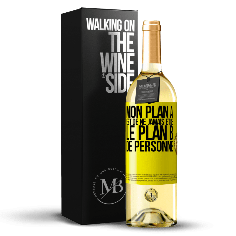 29,95 € Envoi gratuit | Vin blanc Édition WHITE Mon plan A est de ne jamais être le plan B de personne Étiquette Jaune. Étiquette personnalisable Vin jeune Récolte 2025 Verdejo
