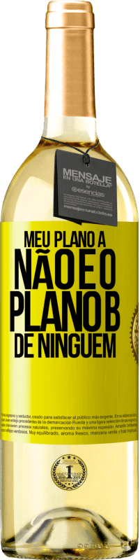 «Meu plano A não é o plano B de ninguém» Edição WHITE