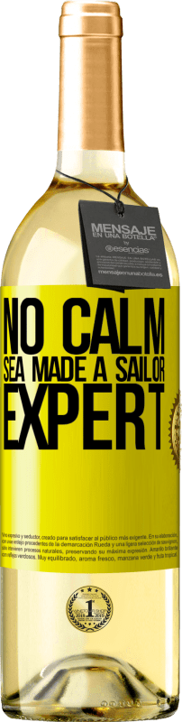 29,95 € | White Wine WHITE Edition No calm sea made a sailor expert Yellow Label. Customizable label Young wine Harvest 2023 Verdejo