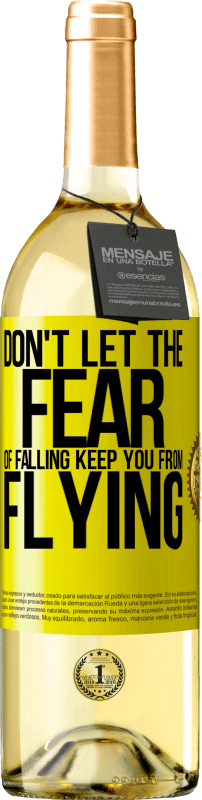 «Don't let the fear of falling keep you from flying» WHITE Edition