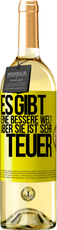 29,95 € | Weißwein WHITE Ausgabe Es gibt eine bessere Welt, aber sie ist sehr teuer Gelbes Etikett. Anpassbares Etikett Junger Wein Ernte 2025 Verdejo