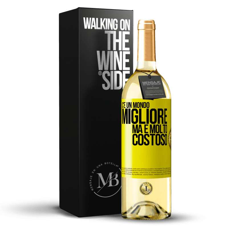 29,95 € Spedizione Gratuita | Vino bianco Edizione WHITE C'è un mondo migliore, ma è molto costoso Etichetta Gialla. Etichetta personalizzabile Vino giovane Raccogliere 2023 Verdejo