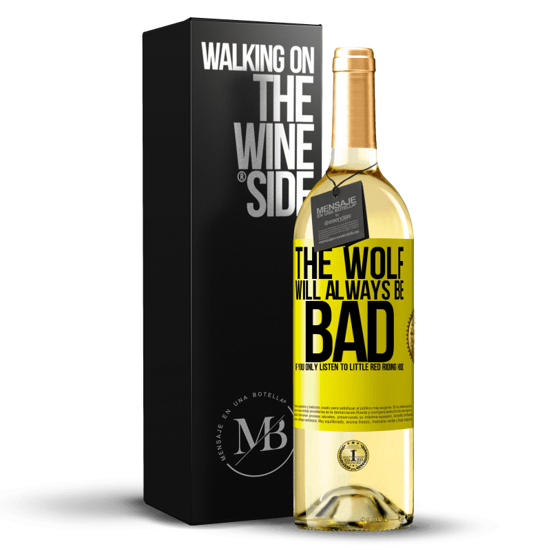 29,95 € Бесплатная доставка | Белое вино Издание WHITE Волк всегда будет плох, если вы будете слушать только Красную Шапочку Желтая этикетка. Настраиваемая этикетка Молодое вино Урожай 2023 Verdejo