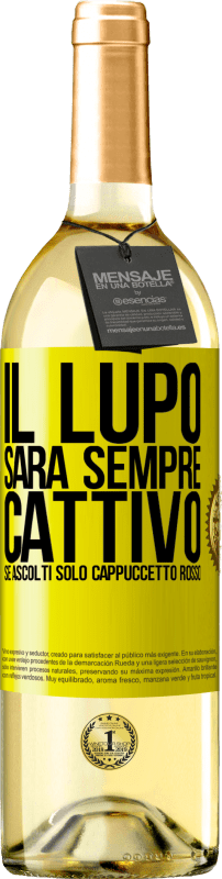 29,95 € Spedizione Gratuita | Vino bianco Edizione WHITE Il lupo sarà sempre cattivo se ascolti solo Cappuccetto Rosso Etichetta Gialla. Etichetta personalizzabile Vino giovane Raccogliere 2024 Verdejo