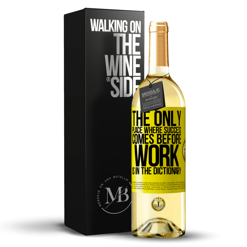 29,95 € Бесплатная доставка | Белое вино Издание WHITE Единственное место, где успех приходит раньше работы - в словаре Желтая этикетка. Настраиваемая этикетка Молодое вино Урожай 2023 Verdejo