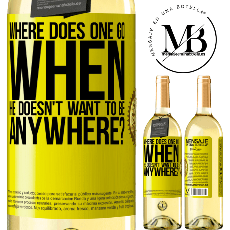 29,95 € Free Shipping | White Wine WHITE Edition where does one go when he doesn't want to be anywhere? Yellow Label. Customizable label Young wine Harvest 2022 Verdejo