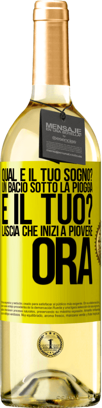 29,95 € | Vino bianco Edizione WHITE qual è il tuo sogno? Un bacio sotto la pioggia E il tuo? Lascia che inizi a piovere ora Etichetta Gialla. Etichetta personalizzabile Vino giovane Raccogliere 2024 Verdejo