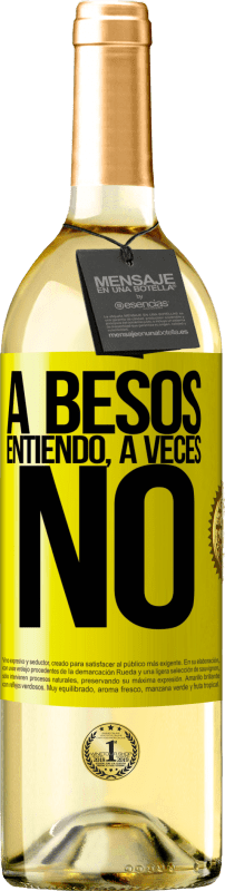 29,95 € | Vino Blanco Edición WHITE A besos entiendo, a veces no Etiqueta Amarilla. Etiqueta personalizable Vino joven Cosecha 2025 Verdejo