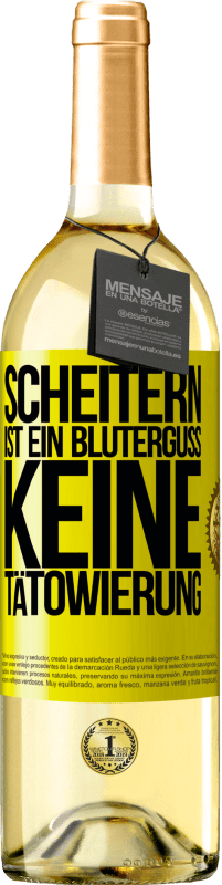 29,95 € Kostenloser Versand | Weißwein WHITE Ausgabe Scheitern ist ein Bluterguss, keine Tätowierung Gelbes Etikett. Anpassbares Etikett Junger Wein Ernte 2025 Verdejo