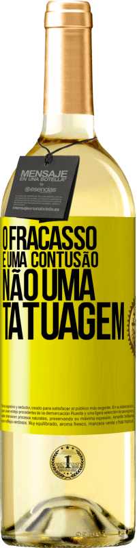 29,95 € Envio grátis | Vinho branco Edição WHITE O fracasso é uma contusão, não uma tatuagem Etiqueta Amarela. Etiqueta personalizável Vinho jovem Colheita 2025 Verdejo