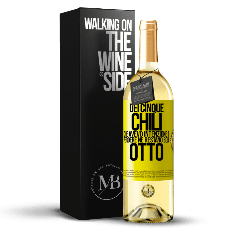 29,95 € Spedizione Gratuita | Vino bianco Edizione WHITE Dei cinque chili che avevo intenzione di perdere, ne restano solo otto Etichetta Gialla. Etichetta personalizzabile Vino giovane Raccogliere 2025 Verdejo