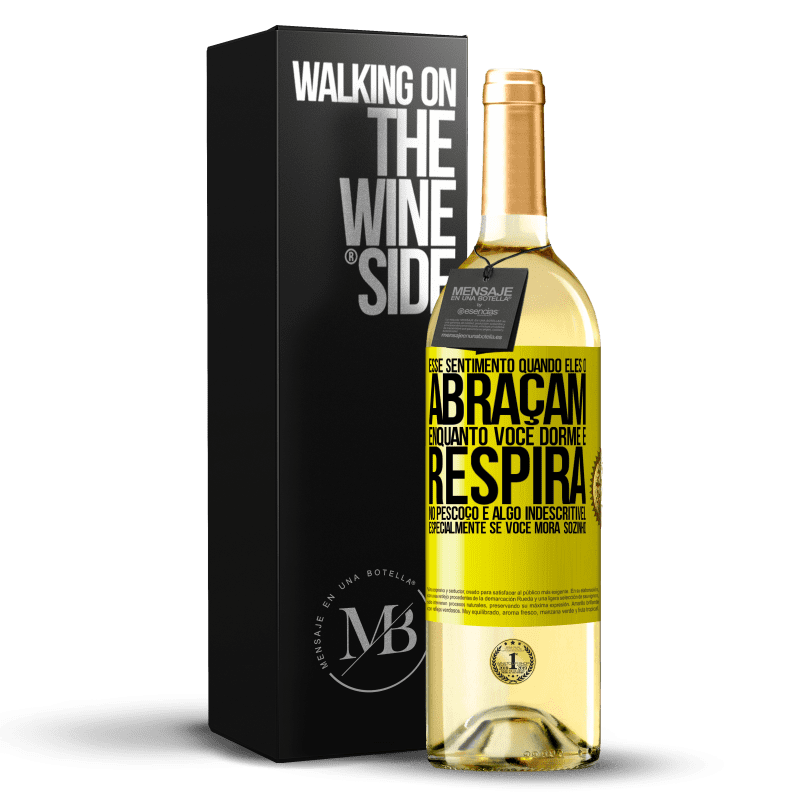 29,95 € Envio grátis | Vinho branco Edição WHITE Esse sentimento quando eles o abraçam enquanto você dorme e respira no pescoço, é algo indescritível. Especialmente se você Etiqueta Amarela. Etiqueta personalizável Vinho jovem Colheita 2025 Verdejo