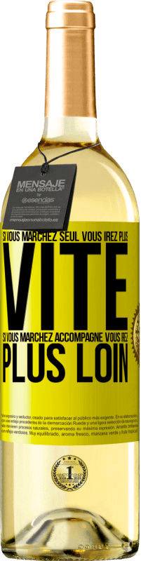 29,95 € | Vin blanc Édition WHITE Si vous marchez seul vous irez plus vite. Si vous marchez accompagné vous irez plus loin Étiquette Jaune. Étiquette personnalisable Vin jeune Récolte 2024 Verdejo