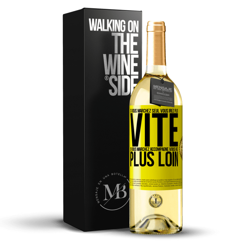 29,95 € Envoi gratuit | Vin blanc Édition WHITE Si vous marchez seul vous irez plus vite. Si vous marchez accompagné vous irez plus loin Étiquette Jaune. Étiquette personnalisable Vin jeune Récolte 2022 Verdejo