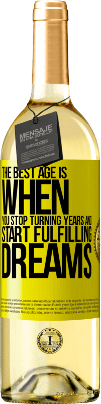 «最高の年齢は、年を回すのをやめて夢を実現し始めるときです» WHITEエディション
