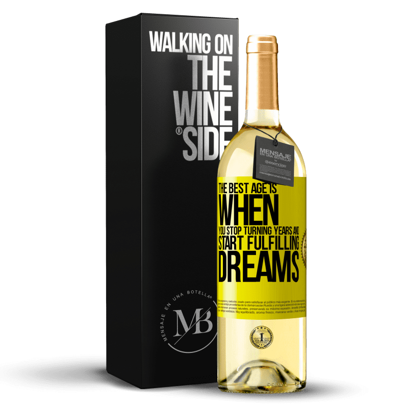 29,95 € Бесплатная доставка | Белое вино Издание WHITE Лучший возраст - это когда ты перестаешь исполнять годы и начинаешь исполнять мечты Желтая этикетка. Настраиваемая этикетка Молодое вино Урожай 2023 Verdejo