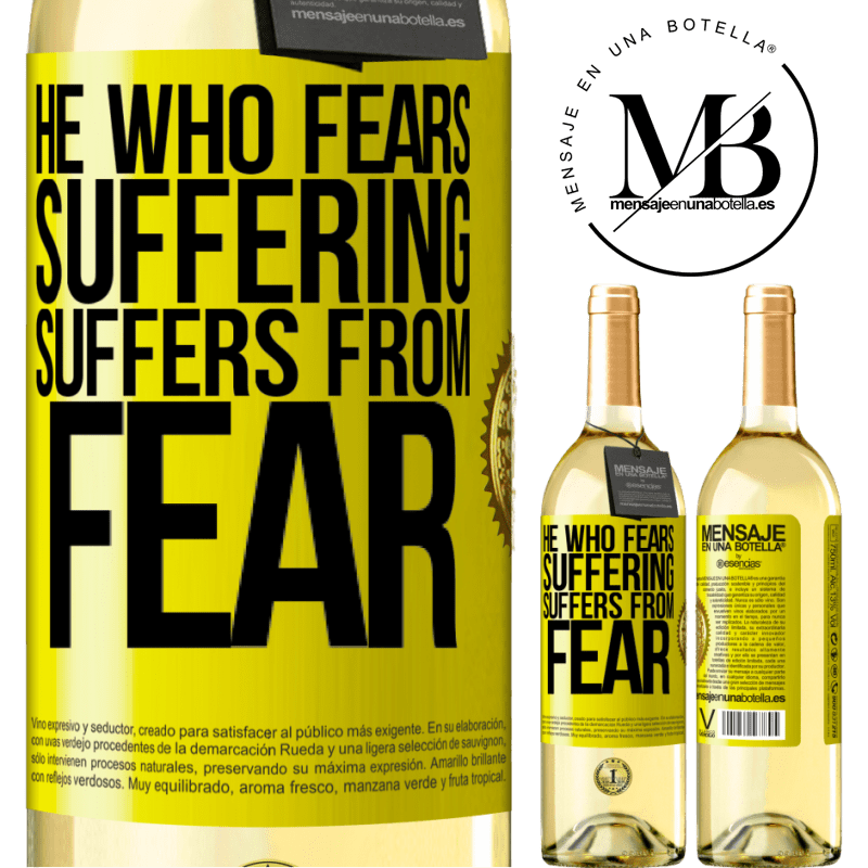 29,95 € Free Shipping | White Wine WHITE Edition He who fears suffering, suffers from fear Yellow Label. Customizable label Young wine Harvest 2022 Verdejo