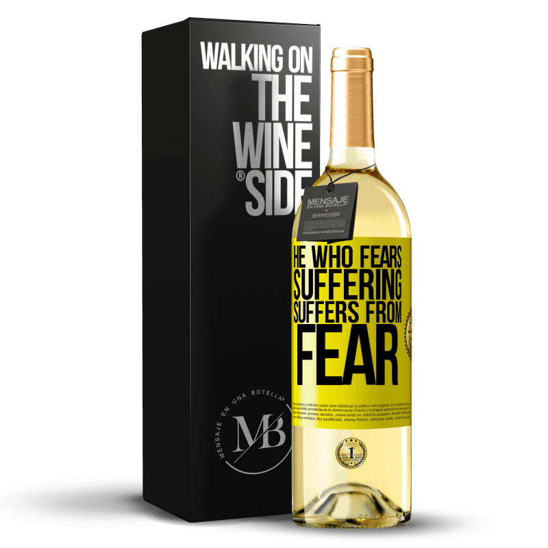 29,95 € Бесплатная доставка | Белое вино Издание WHITE Тот, кто боится страдать, страдает от страха Желтая этикетка. Настраиваемая этикетка Молодое вино Урожай 2023 Verdejo