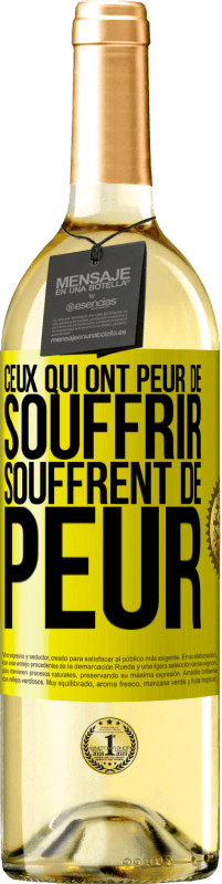 29,95 € Envoi gratuit | Vin blanc Édition WHITE Ceux qui ont peur de souffrir, souffrent de peur Étiquette Jaune. Étiquette personnalisable Vin jeune Récolte 2025 Verdejo