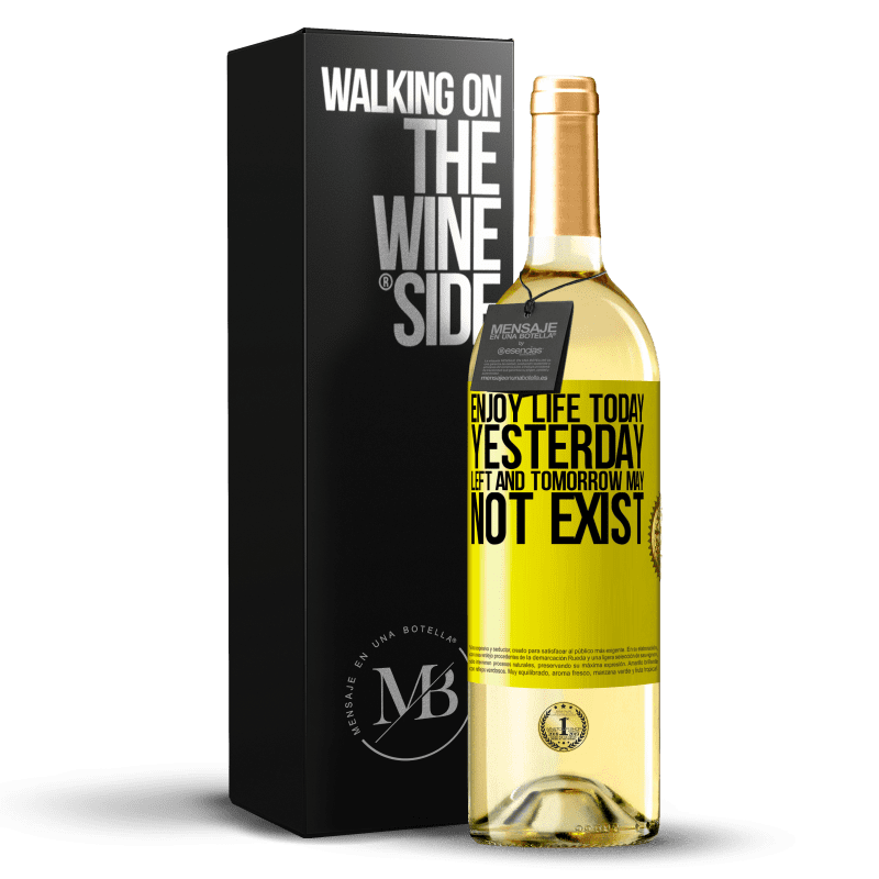 29,95 € Free Shipping | White Wine WHITE Edition Enjoy life today yesterday left and tomorrow may not exist Yellow Label. Customizable label Young wine Harvest 2024 Verdejo