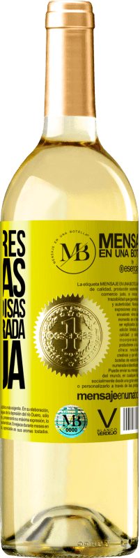 «Existem três maneiras de fazer as coisas: a certa, a errada e a sua» Edição WHITE