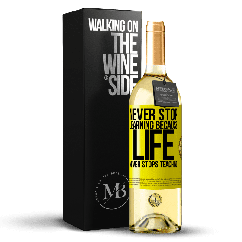 29,95 € Free Shipping | White Wine WHITE Edition Never stop learning because life never stops teaching Yellow Label. Customizable label Young wine Harvest 2023 Verdejo