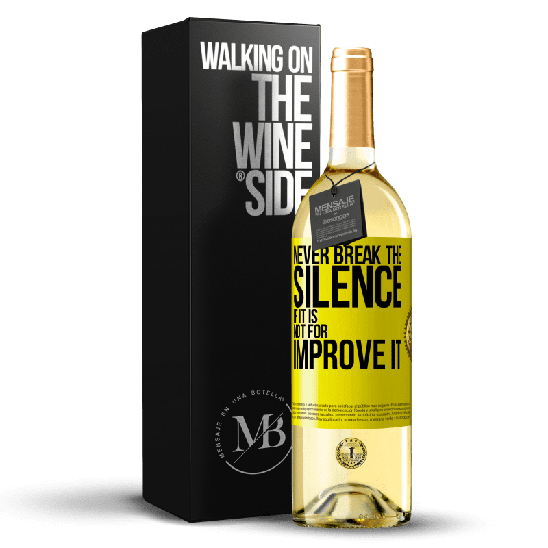 29,95 € Бесплатная доставка | Белое вино Издание WHITE Никогда не нарушайте тишину, если это не улучшить Желтая этикетка. Настраиваемая этикетка Молодое вино Урожай 2023 Verdejo