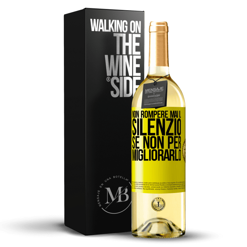 29,95 € Spedizione Gratuita | Vino bianco Edizione WHITE Non rompere mai il silenzio se non per migliorarlo Etichetta Gialla. Etichetta personalizzabile Vino giovane Raccogliere 2025 Verdejo