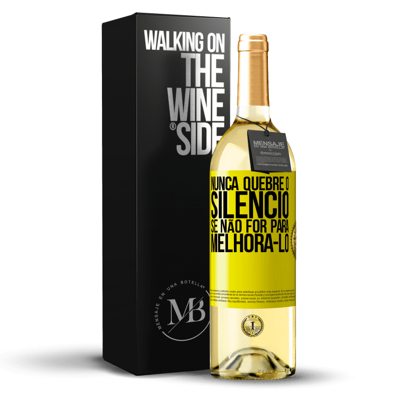 29,95 € Envio grátis | Vinho branco Edição WHITE Nunca quebre o silêncio se não for para melhorá-lo Etiqueta Amarela. Etiqueta personalizável Vinho jovem Colheita 2025 Verdejo