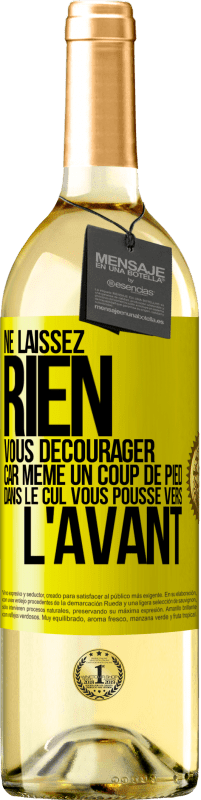 29,95 € Envoi gratuit | Vin blanc Édition WHITE Ne laissez rien vous décourager, car même un coup de pied dans le cul vous pousse vers l'avant Étiquette Jaune. Étiquette personnalisable Vin jeune Récolte 2025 Verdejo