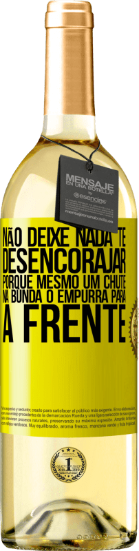 29,95 € | Vinho branco Edição WHITE Não deixe nada te desencorajar, porque mesmo um chute na bunda o empurra para a frente Etiqueta Amarela. Etiqueta personalizável Vinho jovem Colheita 2024 Verdejo