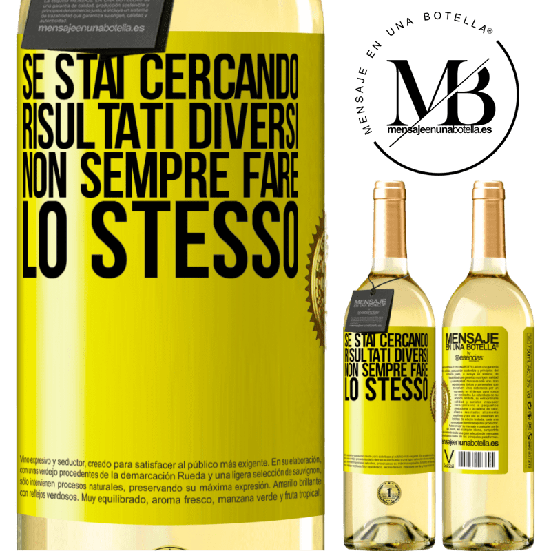 29,95 € Spedizione Gratuita | Vino bianco Edizione WHITE Se stai cercando risultati diversi, non sempre fare lo stesso Etichetta Gialla. Etichetta personalizzabile Vino giovane Raccogliere 2025 Verdejo