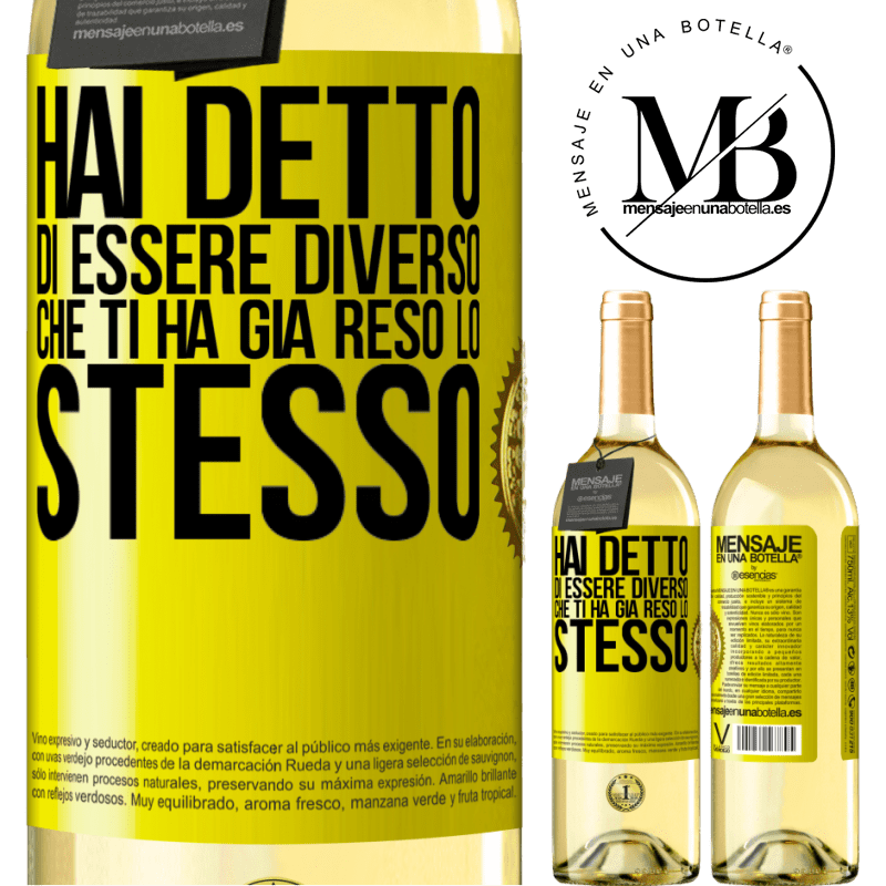 29,95 € Spedizione Gratuita | Vino bianco Edizione WHITE Hai detto di essere diverso, che ti ha già reso lo stesso Etichetta Gialla. Etichetta personalizzabile Vino giovane Raccogliere 2024 Verdejo