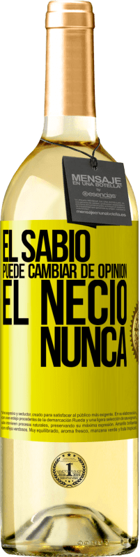 29,95 € Envío gratis | Vino Blanco Edición WHITE El sabio puede cambiar de opinión. El necio, nunca Etiqueta Amarilla. Etiqueta personalizable Vino joven Cosecha 2025 Verdejo